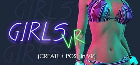 【VR/生肉】Girl Mod | GIRLS VR (create + pose in VR)_0.1.0 - STEAM 官方英文