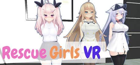 【VR/3D/生肉】Rescue Girls VR - 英文原版