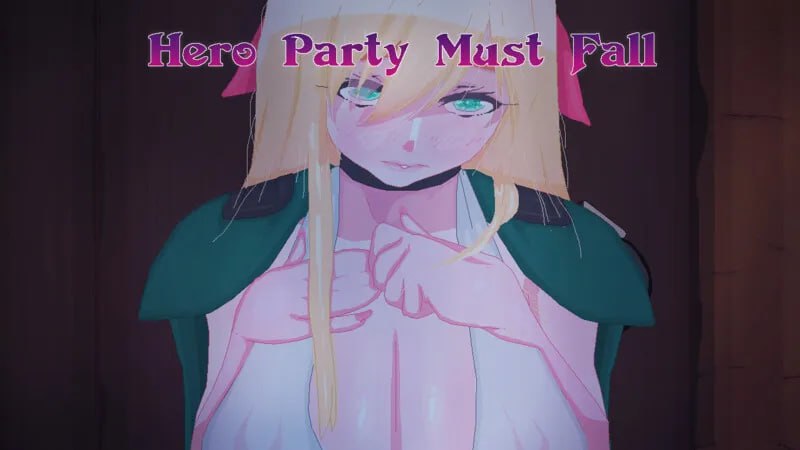 【双端/SLG】英雄派对必须陨落 Hero Party Must Fall ver0.5.3
