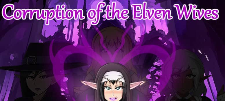 【电脑/RPG】精灵妻子的恶堕  Corruption of the Elven Wives v0.1 内嵌翻译版