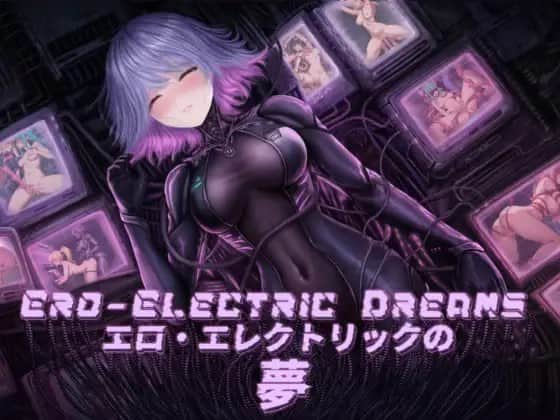 【电脑/SLG】情色电幻梦境  Ero-Electric Dreams 不限语种版