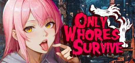 【电脑/ACT】只有妓女才能生存  Only Whores Survive 🔞  STEAM官方中文【简+繁】