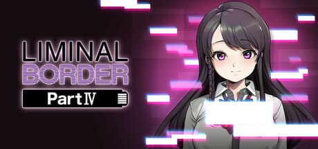 【电脑/ADV】阈限边界 第四部  Liminal Border Part IV 官方中文版
