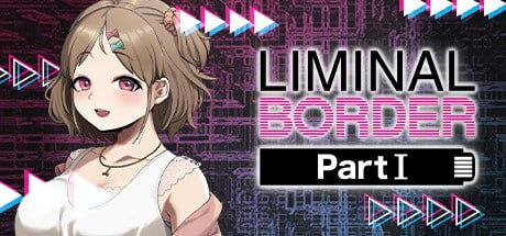 【电脑/ADV】阈限边界 第一部   Liminal Border Part I  クリミナルボーダー 1st offence 官方中文版+全CG存档